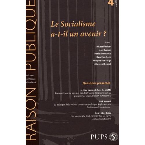 Raison Publique N° 4, Mai 2006 - Le Socialisme A-T-Il Encore Un Avenir ?