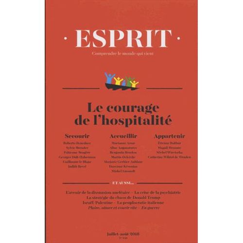 Esprit N° 446, Juillet-Août 2018 - Le Courage De L'hospitalité