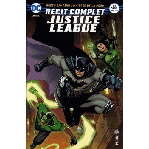 Justice League N° 6, Mars 2018 - Green Lantern : Maîtres De La Peur - Récit Complet