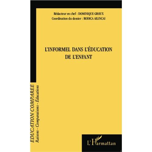 Raisons, Comparaisons, Éducations N° 8, Juillet 2012 - L'informel Dans L'éducation De L'enfant