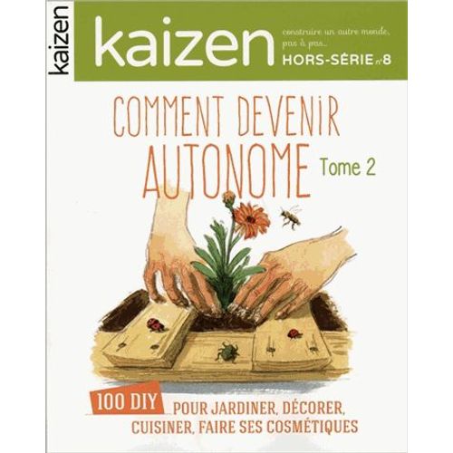 Kaizen Hors-Série N° 8 - Comment Devenir Autonome - Tome 2
