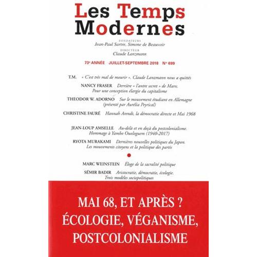 Les Temps Modernes N° 699, Juillet-Septembre 2018