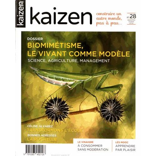 Kaizen N° 28, Septembre-Octobre 2016 - Biomimétisme, Le Vivant Comme Modèle