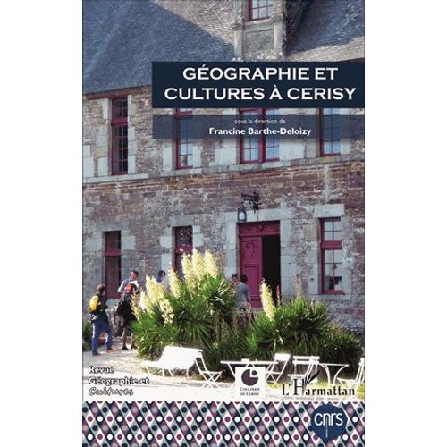 Géographie Et Cultures N° 93-94, Printemps-Été 2015 - Géographie Et Cultures À Cerisy - Actes Du Colloque Anniversaire "Du Tournant Au "Tourment" Culturel", 22-27 Septembre 2014 À...