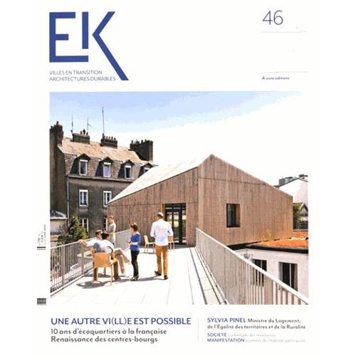 Ek N° 46, Août-Septembre 2015 - Une Autre Vi(Ll)E Est Possible