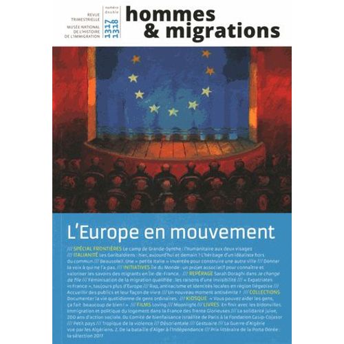 Hommes & Migrations N° 1317-1318, Avril-Septembre 2017 - L'europe En Mouvement