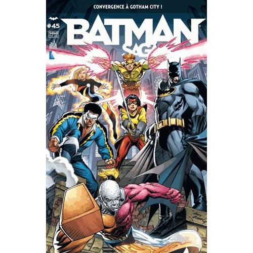 Batman Saga N° 45 - Convergence À Gotham City !