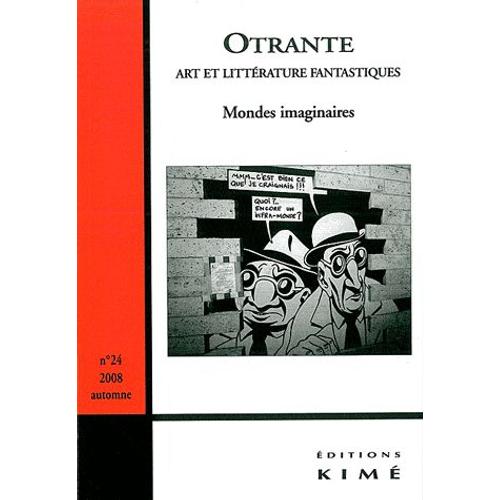 Otrante N° 24, Automne 2008 - Mondes Imaginaires