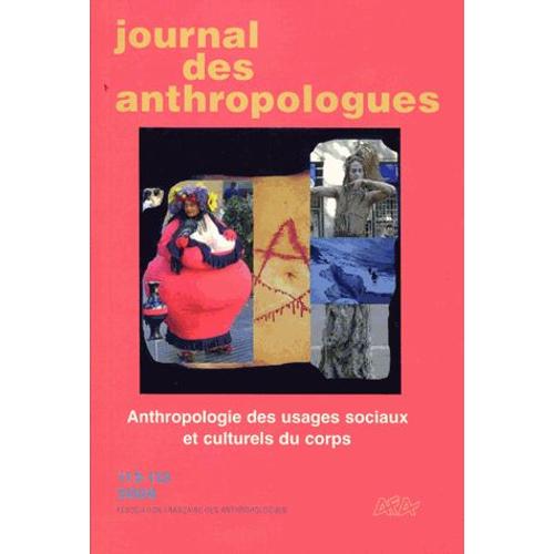 Journal Des Anthropologues N° 112-113, 2008 - Anthropologie Des Usages Sociaux Et Culturels Du Corps