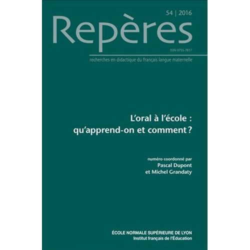 Repères N° 54/2016 - L'oral À L'école : Qu'apprend-On Et Comment ?