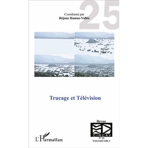 Les Cahiers Du Circav N° 25 - Trucage Et Télévision