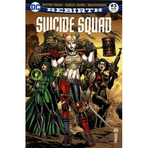 Suicide Squad Rebirth N° 3, Septembre 2017 - Avec Supplément Suicide Squad Director's Cut