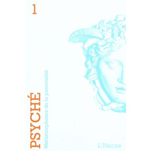 Psyché N° 1 - Métamorphoses De La Parentalité