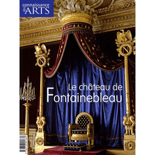 Connaissance Des Arts Hors Série N° 368 - Le Château De Fontainebleau