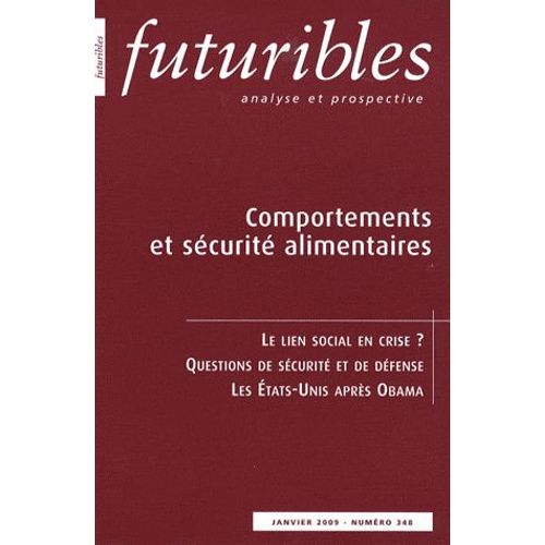 Futuribles N° 348, Janvier 2009 - Comportements Et Sécurité Alimentaires