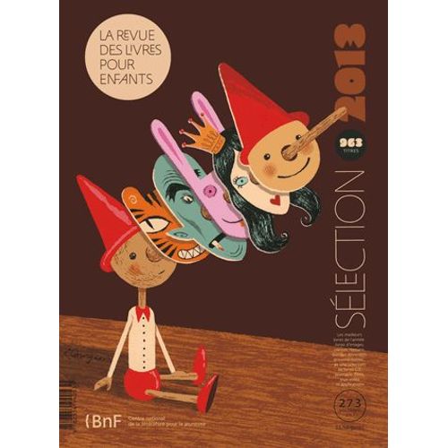 La Revue Des Livres Pour Enfants N° 273, Novembre 2013 - Sélection 2013 - 963 Titres