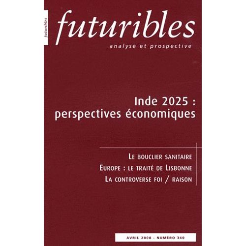 Futuribles N° 340, Avril 2008 - Inde 2025 : Perspectives Économiques
