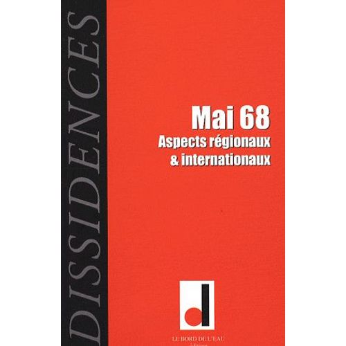 Dissidences N° 5, Octobre 2008 - Mai 68 - Aspects Régionaux & Internationaux