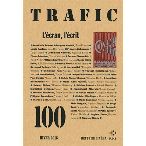 Trafic N° 100, Hiver 2016 - L'écran, L'écrit