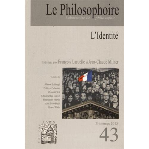 Le Philosophoire N° 43, Printemps 2015 - L'identité