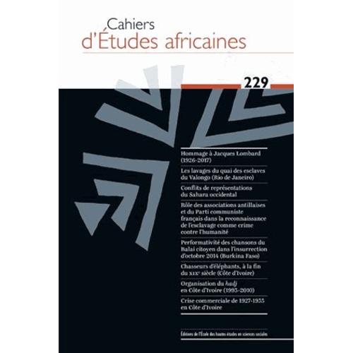 Cahiers D'études Africaines N° 229/2018