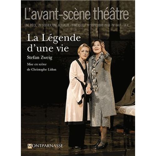 L'avant-Scène Théâtre N° 1447, 1er Septembre 2018 - La Légende D'une Vie