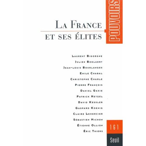 Pouvoirs N° 161 - La France Et Ses Élites