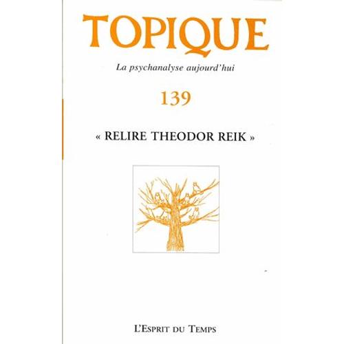 Topique N° 139, Juin 2017 - Relire Theodor Reik