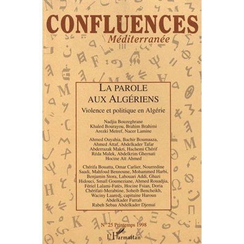 Confluences Méditerranée N° 25, Printemps 1998 - La Parole Aux Algériens - Violence Et Politique En Algérie