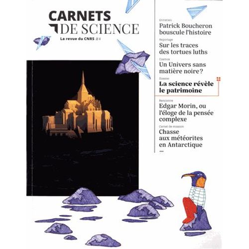 Carnets De Science - La Revue Du Cnrs N° 4 - La Science Révèle Le Patrimoine