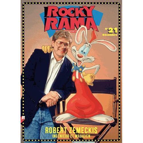 Rockyrama N° 21, Décembre 2018 - Robert Zemeckis - Ingénieur Et Magicien