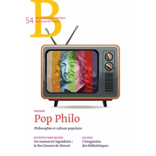 Revue De La Bibliothèque Nationale De France N° 54, Mars 2017 - Pop Philo - Philosophie Et Culture Populaire