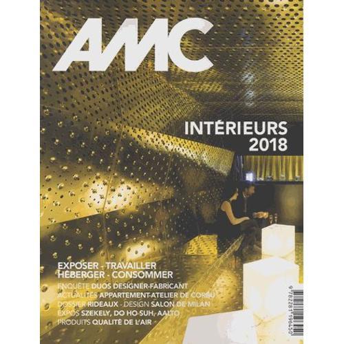 Amc N° 270, Juin-Juillet 2018 - Spécial Intérieurs