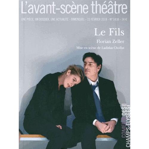L'avant-Scène Théâtre N° 1438, 15 Février 2018 - Le Fils