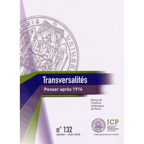 Transversalités N° 132, Janvier-Mars 2015 - Penser Après 1914