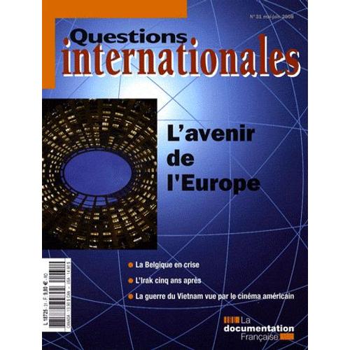 Questions Internationales N° 31, Mai-Juin 2008 - L'avenir De L'europe