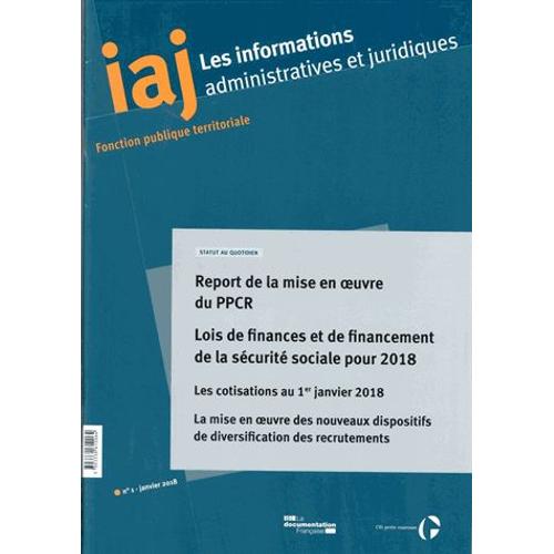 Les Informations Administratives Et Juridiques N° 1/2018 - Report De La Mise En Oeuvre Du Ppcr