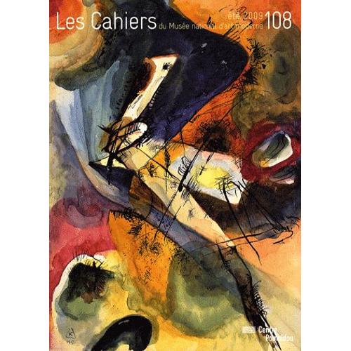 Les Cahiers Du Musée National D'art Moderne N° 108