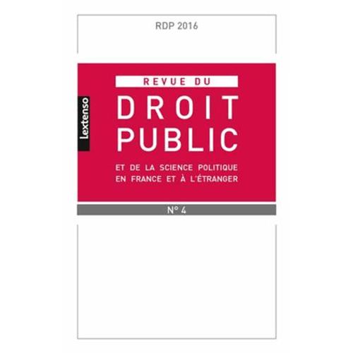 Revue Du Droit Public N° 4, Septembre 2016