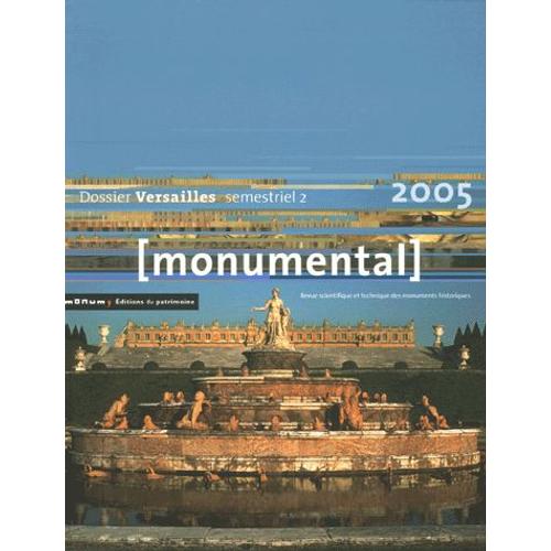 Monumental Semestriel 2, Décembre 2005 - Versailles