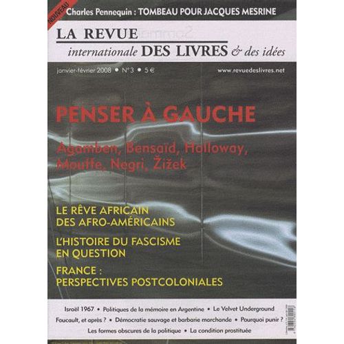 La Revue Internationale Des Livres & Des Idées N° 3, Janvier-Févrie - Penser À Gauche