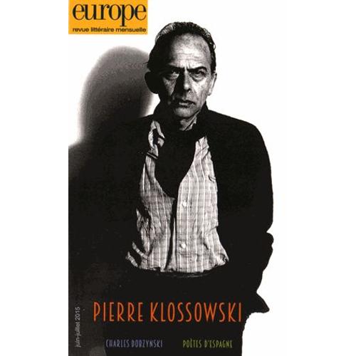 Europe N° 1034-1035, Juin-Juillet 2015 - Pierre Klossowski