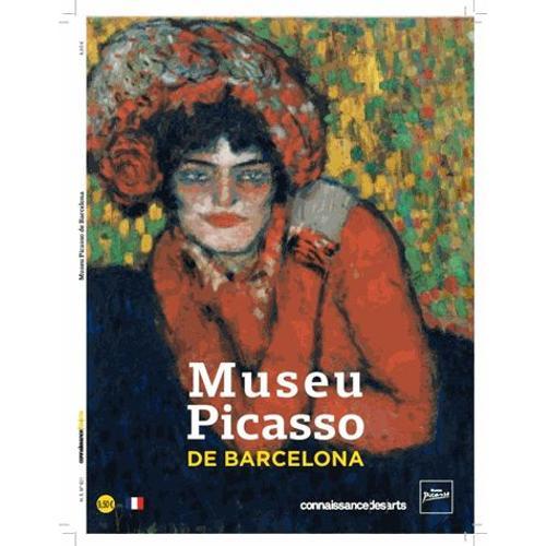 Connaissance Des Arts Hors-Série - Musée Picasso De Barcelone