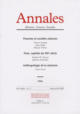 Annales Histoire, Sciences Sociales N° 2, Mars-Avril 200 - Pouvoirs Et Sociétés Urbaines - Paris, Capitale Du Xixe Siècle - Anthropologie De La Mémoire