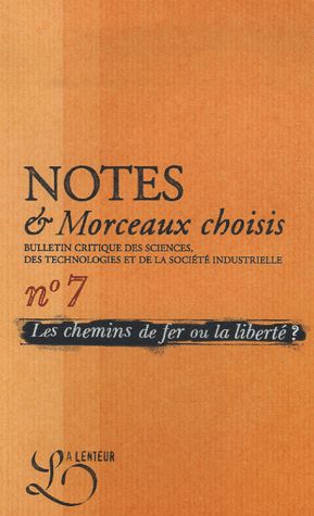 Notes & Morceaux Choisis N° 7, Décembre 2006 - Les Chemins De Fer Ou La Liberté ?