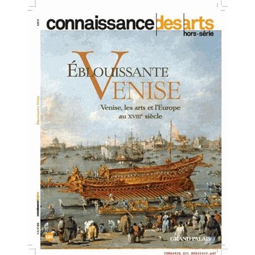 Connaissance Des Arts Hors-Série N° 828 - Eblouissante Venise - Venise, Les Arts Et L'europe Au Xviiie Siècle