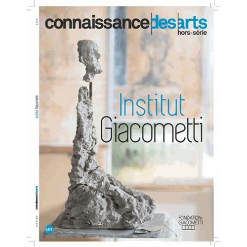 Connaissance Des Arts Hors-Série - Fondation Giacometti