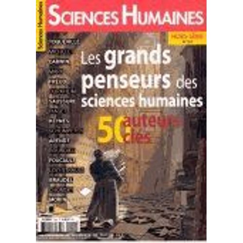 Sciences Humaines Hors-Série N° 20, Juin-Juillet 2015 - Les Grands Auteurs Des Sciences Humaines - 50 Auteurs Clés