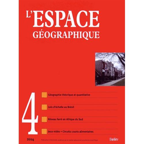 L'espace Géographique Tome 43 N° 4, Octobre-Novembre-Décembre 2014