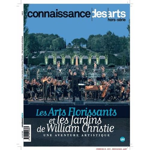 Connaissance Des Arts Hors-Série N° 819 - Les Arts Florissants Et Les Jardins De William Christie - Une Aventure Artistique